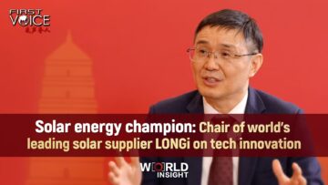 INTV_Solar+energy+champion_+Chair+of+world’s+leading+solar+supplier+LONGi+on+tech+innovation#WorldInsight